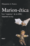 MARION-�TICA. LOS 'EXPERTOS' DE LA ONU IMPONEN SU LEY