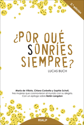 �POR QU� SONR�ES SIEMPRE?