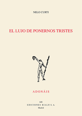 EL LUJO DE PONERNOS TRISTES