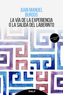 LA VA DE LA EXPERIENCIA O LA SALIDA DEL LABERINTO