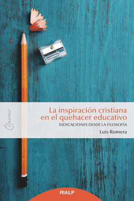 LA INSPIRACIN CRISTIANA EN EL QUEHACER EDUCATIVO