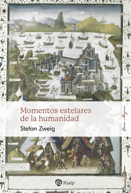 MOMENTOS ESTELARES DE LA HUMANIDAD