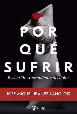 POR QU� SUFRIR