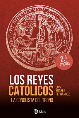 LOS REYES CATLICOS. LA CONQUISTA DEL TRONO