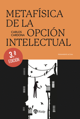 METAF�SICA DE LA OPCI�N INTELECTUAL