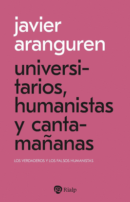 UNIVERSITARIOS, HUMANISTAS Y CANTAMA�ANAS