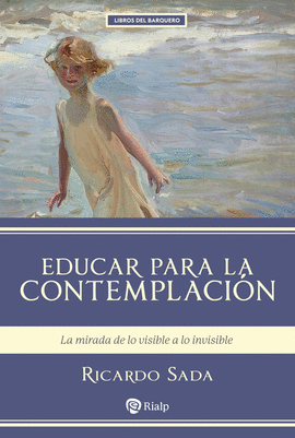 EDUCAR PARA LA CONTEMPLACI�N