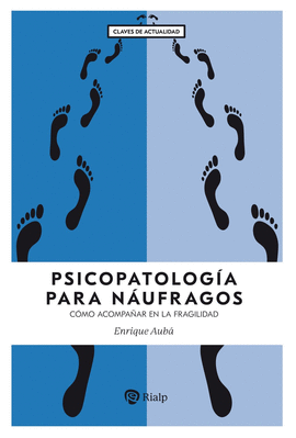 PSICOPATOLOG�A PARA N�UFRAGOS