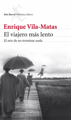 EL VIAJERO M�S LENTO