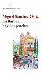 EN BAYONA, BAJO LOS PORCHES