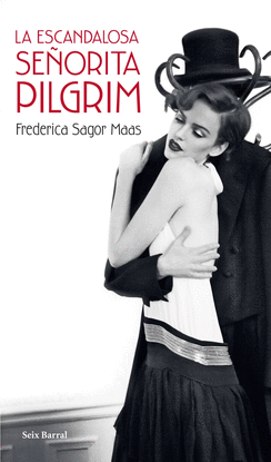 LA ESCANDALOSA SE�ORITA PILGRIM