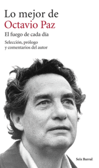 LO MEJOR DE OCTAVIO PAZ