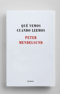 QU� VEMOS CUANDO LEEMOS