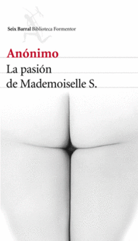LA PASI�N DE MADEMOISELLE S.