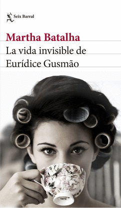 LA VIDA INVISIBLE DE EUR�DICE GUSM�O