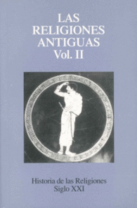 LAS RELIGIONES ANTIGUAS. II