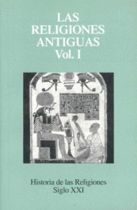 LAS RELIGIONES ANTIGUAS, VOL. 1