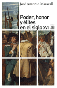 PODER HONOR Y ELITES SIGLO XVII