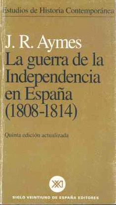 LA GUERRA DE LA INDEPENDENCIA EN ESPA�A (1808-1814)