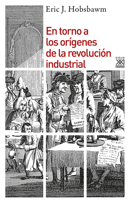 EN TORNO A LOS OR�GENES DE LA REVOLUCI�N INDUSTRIAL