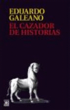 EL CAZADOR DE HISTORIAS (RSTICA)