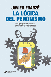 LA LGICA DEL PERONISMO