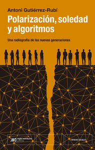 POLARIZACION, SOCIEDAD Y ALGORITMOS