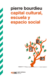 CAPITAL CULTURAL, ESCUELA Y ESPACIO SOCIAL