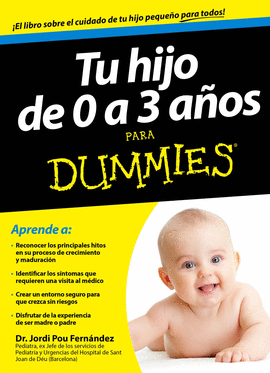 TU HIJO DE 0 A 3 AOS PARA DUMMIES