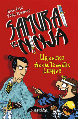 SAMURAI VS NINJA. URREZKO AURRAUTZAGATIK LEHIAN