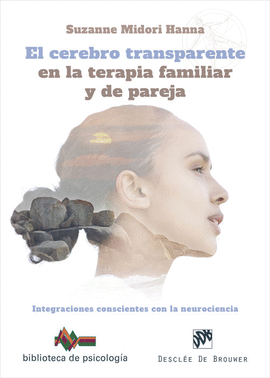 EL CEREBRO TRANSPARENTE EN LA TERAPIA FAMILIAR Y DE PAREJA. INTEG