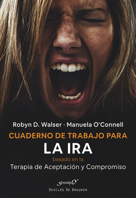 CUADERNO DE TRABAJO PARA LA IRA BASADO EN LA TERAPIA DE ACEPTACI