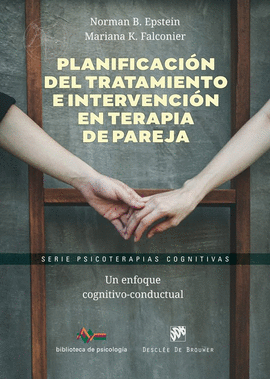PLANIFICACI�N DEL TRATAMIENTO E INTERVENCI�N EN TERAPIA DE PAREJA. UN ENFOQUE CO