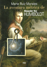 LA AVENTURA M�TRICA DE ALEXANDER VON HUMBOLDT
