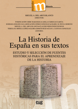 LA HISTORIA DE ESPA�A EN SUS TEXTOS