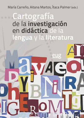 CARTOGRAFA DE LA INVESTIGACIN EN DIDCTICA DE LA LENGUA Y LA LITERATURA