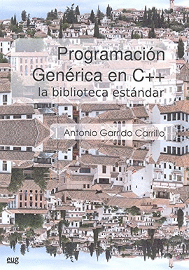 PROGRAMACION GENERICA EN C++ LA BIBLIOTECA ESTANDAR