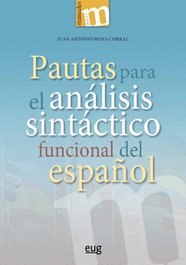 PAUTAS PARA EL AN�LISIS SINT�CTICO FUNCIONAL DEL ESPA�OL