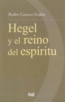 G.W.F. HEGEL Y EL REINO DEL ESPRITU