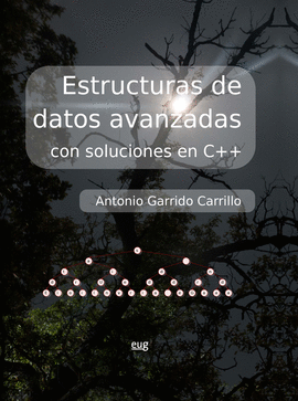 ESTRUCTURAS DE DATOS AVANZADAS CON SOLUCIONES EN C++