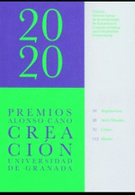 PREMIOS ALONSO CANO DE LA UNIVERSIDAD DE GRANADA A LA CREACION AR