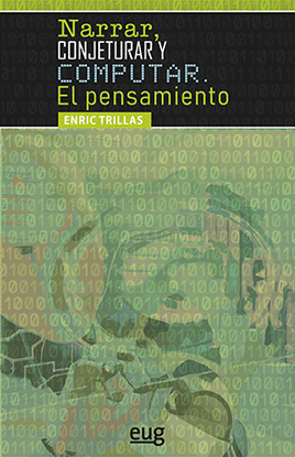 NARRAR, CONJETURAR Y COMPUTAR. EL PENSAMIENTO