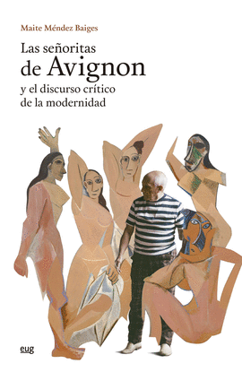 LAS SEORITAS DE AVIGNON Y EL DISCURSO CRTICO DE LA MODERNIDAD