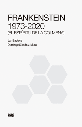 FRANKENSTEIN 1973-2020 (EL ESPIRITU DE LA COLMENA)