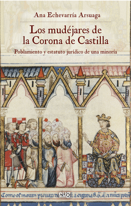 LOS MUDJARES DE LA CORONA DE CASTILLA