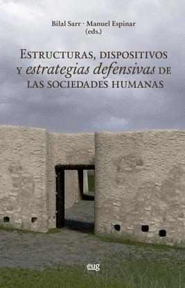 ESTRUCTURAS, DISPOSITIVOS Y ESTRATEGIAS DEFENSIVAS DE LAS SOCIEDA