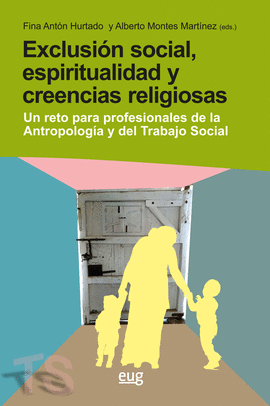 EXCLUSION SOCIAL ESPIRITUALIDAD Y CREENCIAS RELIGIOSAS UN