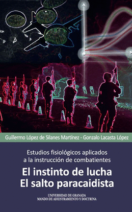 ESTUDIOS FISIOL�GICOS APLICADOS A LA INSTRUCCI�N DE COMBATIENTES
