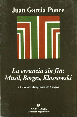 LA ERRANCIA SIN FIN: MUSIL, BORGES, KLOSSOWSKI