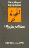 MIGAJAS POL�TICAS
